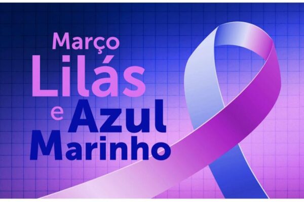 Lilas e AZUL  Mês de Conscientização e Prevenção ao Câncer Colorretal e Colo Uterino
